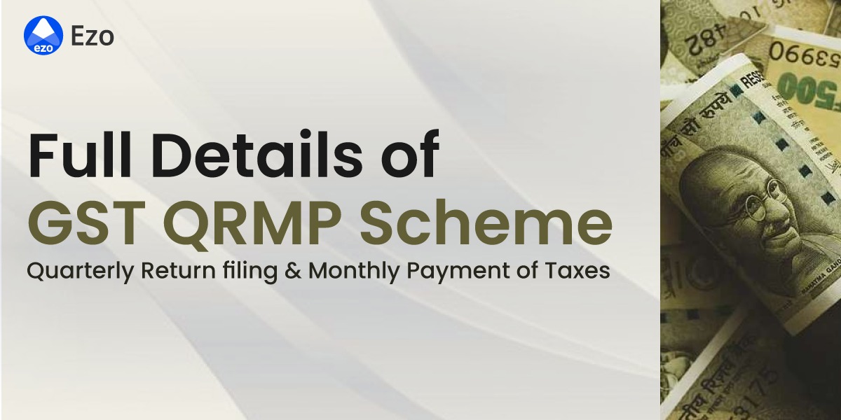 QRMP - Quarterly Return Monthly Payment Scheme under GST